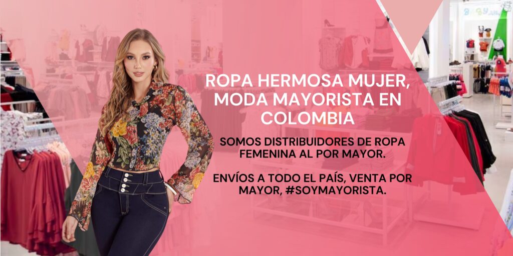 Somos Distribuidores de ropa femenina al por mayor.